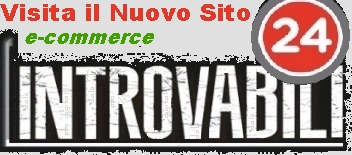 visita il nuovo sito e-commerce  www.introvabili24.com
